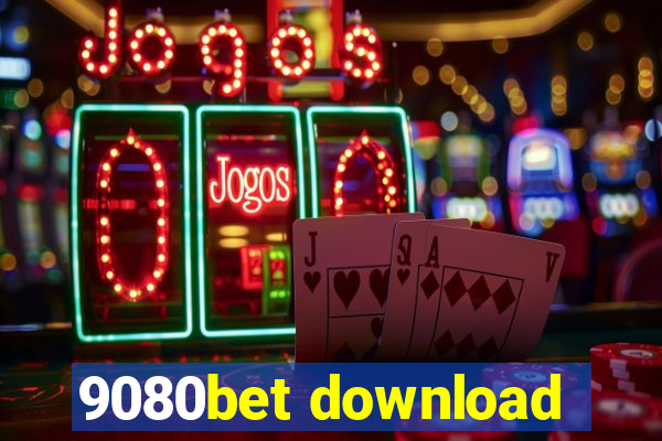 9080bet download